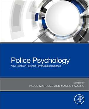 Police Psychology: New Trends in Forensic Psychological Science de Paulo Barbosa Marques