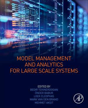 Model Management and Analytics for Large Scale Systems de Bedir Tekinerdogan