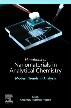 Handbook of Nanomaterials in Analytical Chemistry: Modern Trends in Analysis de Chaudhery Mustansar Hussain