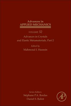 Advances in Crystals and Elastic Metamaterials, Part 2 de Mahmoud I. Hussein