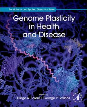 Genome Plasticity in Health and Disease de Diego A. Forero