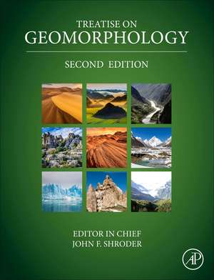 Treatise on Geomorphology de John F. Shroder