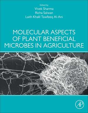 Molecular Aspects of Plant Beneficial Microbes in Agriculture de Vivek Sharma