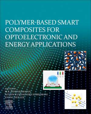 Polymer-Based Advanced Functional Composites for Optoelectronic and Energy Applications de Nithin Kundachira Subramani