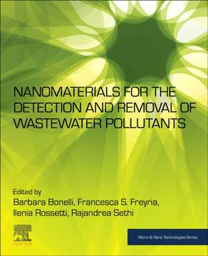 Nanomaterials for the Detection and Removal of Wastewater Pollutants de Barbara Bonelli