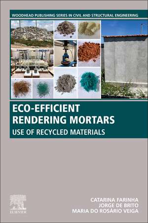 Eco-efficient Rendering Mortars: Use of Recycled Materials de Catarina Brazao Farinha