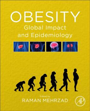 Obesity: Global Impact and Epidemiology de Raman Mehrzad