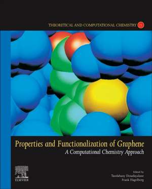 Properties and Functionalization of Graphene: A Computational Chemistry Approach de Dinadayalane Tandabany