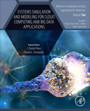 Systems Simulation and Modeling for Cloud Computing and Big Data Applications de Dinesh Peter