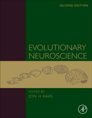 Evolutionary Neuroscience de Jon H Kaas