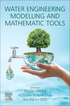 Water Engineering Modeling and Mathematic Tools de Pijush Samui