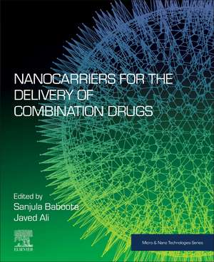 Nanocarriers for the Delivery of Combination Drugs de Sanjula Baboota