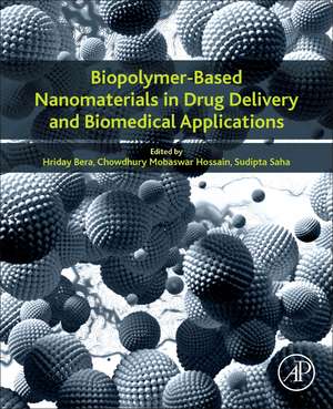 Biopolymer-Based Nanomaterials in Drug Delivery and Biomedical Applications de Hriday Bera