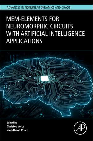 Mem-elements for Neuromorphic Circuits with Artificial Intelligence Applications de Christos Volos