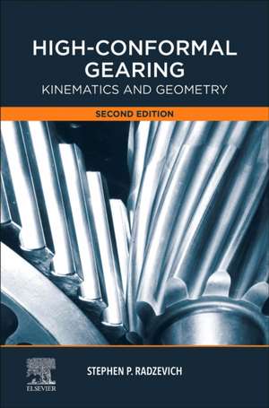 High-Conformal Gearing: Kinematics and Geometry de Stephen Radzevich