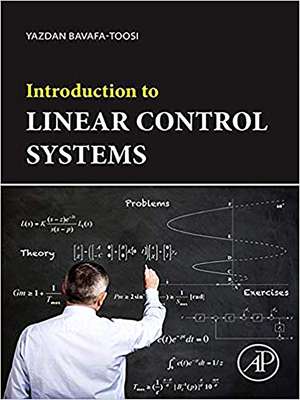 Introduction to Linear Control Systems de Yazdan Bavafa-Toosi