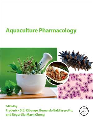 Aquaculture Pharmacology de Frederick S.B. Kibenge