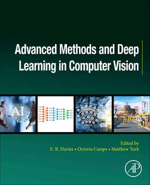 Advanced Methods and Deep Learning in Computer Vision de E. R. Davies