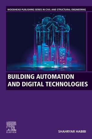 Building Automation and Digital Technologies de Shahryar Habibi