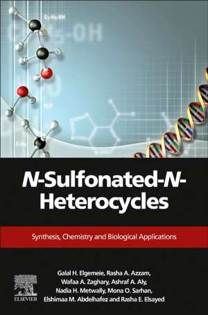 N-Sulfonated-N-Heterocycles: Synthesis, Chemistry, and Biological Applications de Galal H. Elgemeie