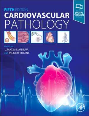 Cardiovascular Pathology de L. Maximilian Buja