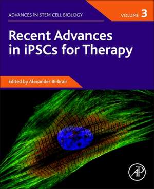 Recent Advances in iPSCs for Therapy de Alexander Birbrair