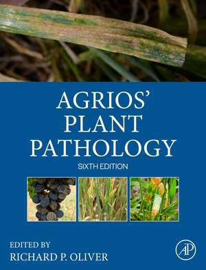 Agrios' Plant Pathology de Richard Oliver