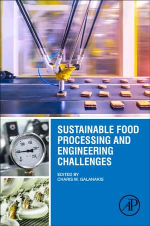 Sustainable Food Processing and Engineering Challenges de Charis M. Galanakis