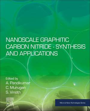 Nanoscale Graphitic Carbon Nitride: Synthesis and Applications de A. Pandikumar