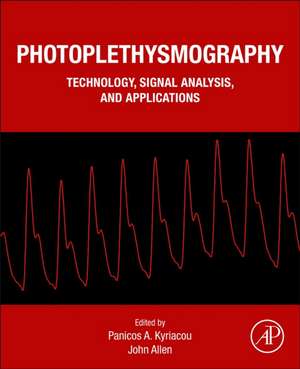 Photoplethysmography: Technology, Signal Analysis and Applications de Panicos A. Kyriacou