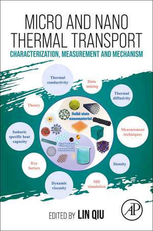 Micro and Nano Thermal Transport: Characterization, Measurement, and Mechanism de Lin Qiu