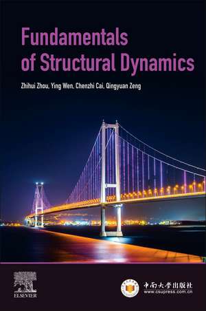 Fundamentals of Structural Dynamics de Zhihui Zhou