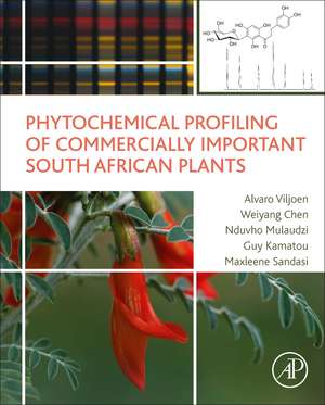 Phytochemical Profiling of Commercially Important South African Plants de Alvaro Viljoen