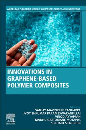 Innovations in Graphene-Based Polymer Composites de Sanjay Mavinkere Rangappa