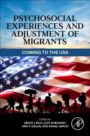 Psychosocial Experiences and Adjustment of Migrants: Coming to the USA de Grant J. Rich