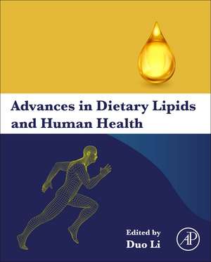 Advances in Dietary Lipids and Human Health de Duo Li