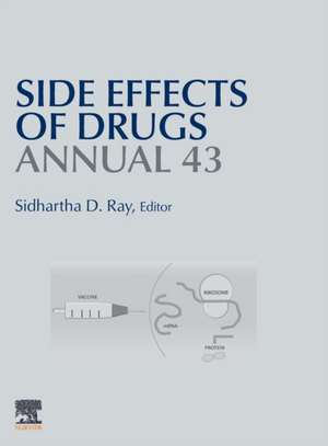 Side Effects of Drugs Annual: A Worldwide Yearly Survey of New Data in Adverse Drug Reactions de Sidhartha D. Ray