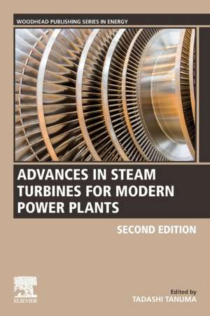 Advances in Steam Turbines for Modern Power Plants de Tadashi Tanuma