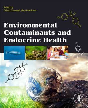 Environmental Contaminants and Endocrine Health de Oliana Carnevali