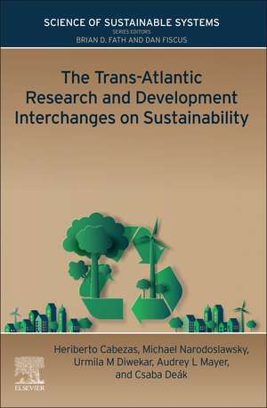 The Trans-Atlantic Research and Development Interchanges on Sustainability de Heriberto Cabezas