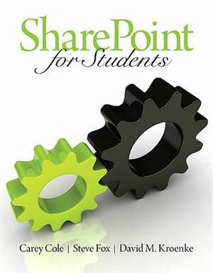 Sharepoint for Students de Carey Cole