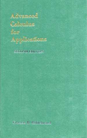 Advanced Calculus for Applications de Francis Begnaud Hildebrand