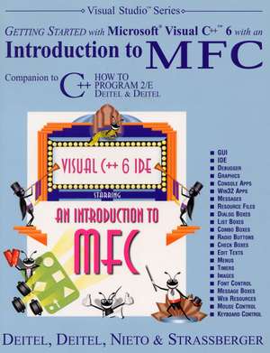 Getting Started with Microsoft Visual C++ 6 with an Introduction to MFC de Harvey M. Deitel