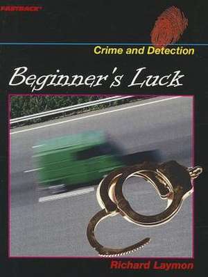 Beginner's Luck de Richard Laymon