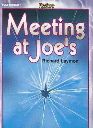 Meeting at Joe's de Richard Laymon