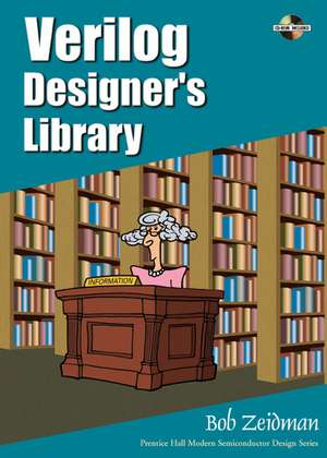 Verilog Designer's Library de Bob Zeidman