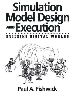 Simulation Model Design and Execution de Paul Fishwick