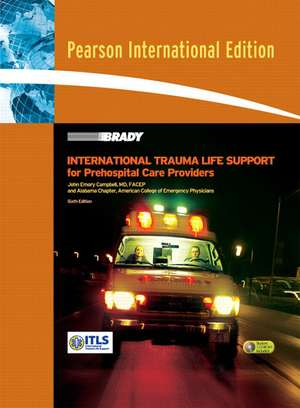 International Trauma Life Support: International Edition de John R. Campbell