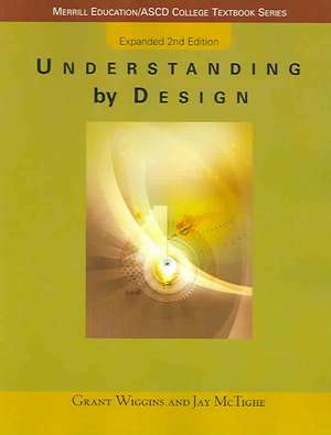 Understanding by Design: Expanded Second Edition de The ASCD