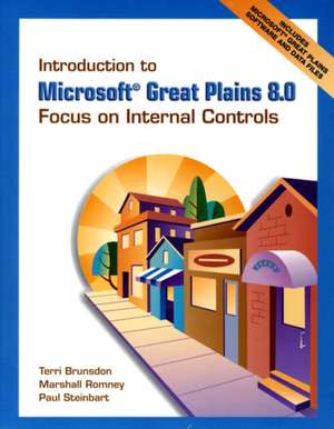 Introduction to Microsoft Great Plains 8.0: Focus on Internal Controls & Software & Student CD Package de Terri E. Brunsdon